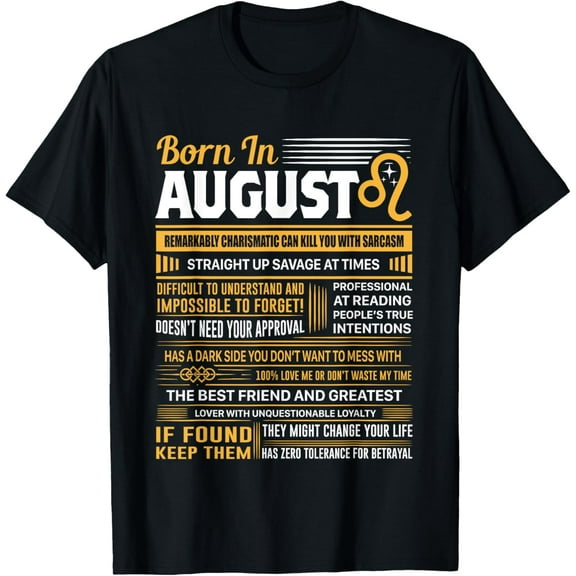 August Birthday Gifts - Born In August Leo T-Shirt T-Shirt