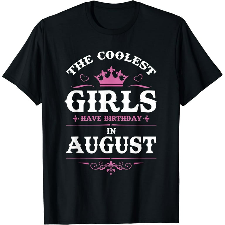 August Birthday Girl T-Shirt - Main Image