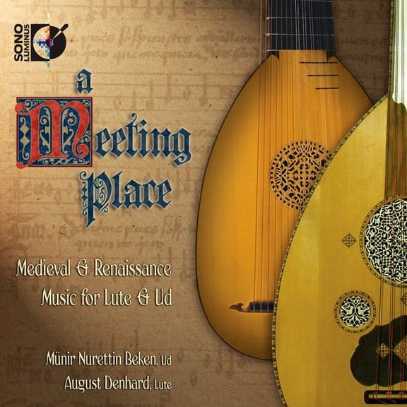 August Denhard - Meeting Place: Medieval & Renaissance Music Lute - Music & Performance - CD