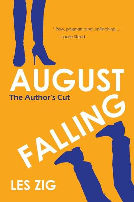 August Falling: The Author's Cut, (Paperback)
