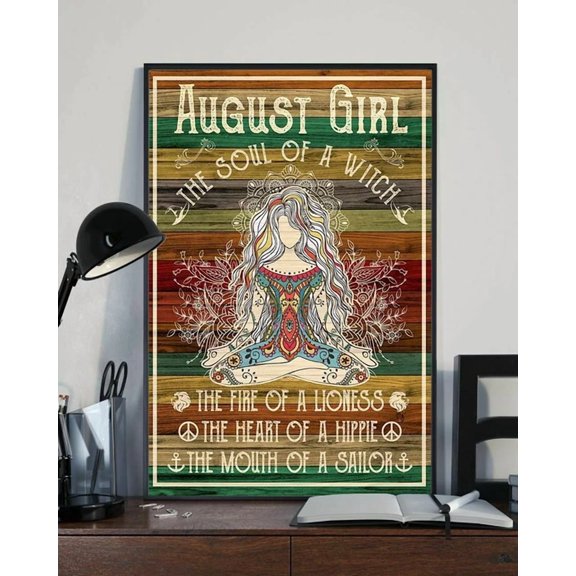 August Girl The Soul Of A Witch The Fire Of A Lioness Yoga Meditation Poster Home Decor Office Wall Art
