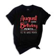 thumbnail image 1 of August Is My Birthday Yes The Whole Month Shirt, August Birthday Shirt, Birthday Shirt, Birthday Gift, Funny Birthday Shirt, 1 of 1