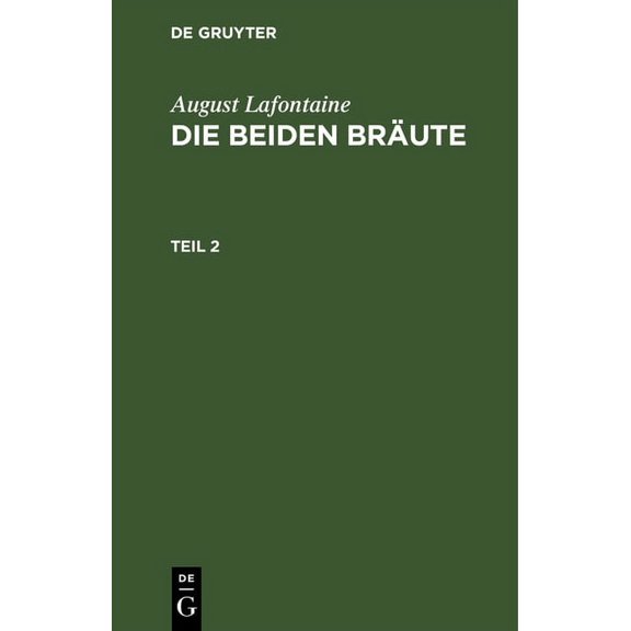 August Lafontaine: Die Beiden Brute. Teil 2, (Hardcover)
