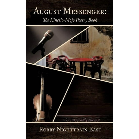 August Messenger : The Kinetic-mojo Poetry Book