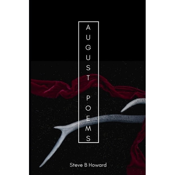 August Poems: a chapbook, (Paperback)