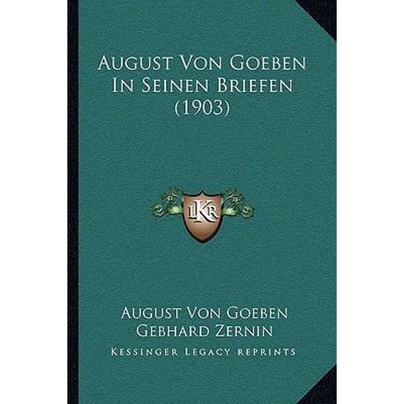 August Von Goeben in Seinen Briefen (1903) Paperback