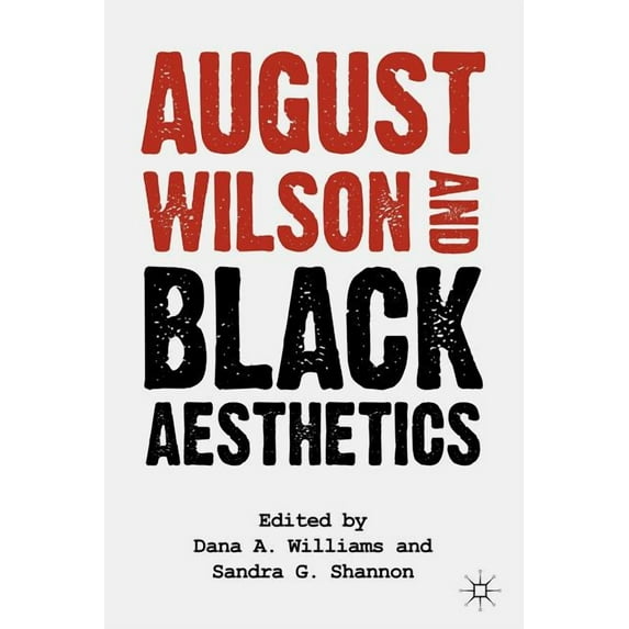 August Wilson and Black Aesthetics, (Paperback)