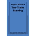 thumbnail image 1 of August Wilson's Two Trains Running, (Paperback), 1 of 3