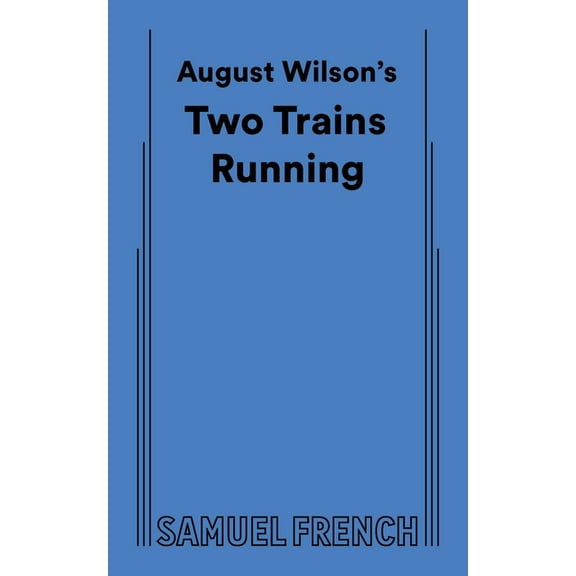August Wilson's Two Trains Running, (Paperback)