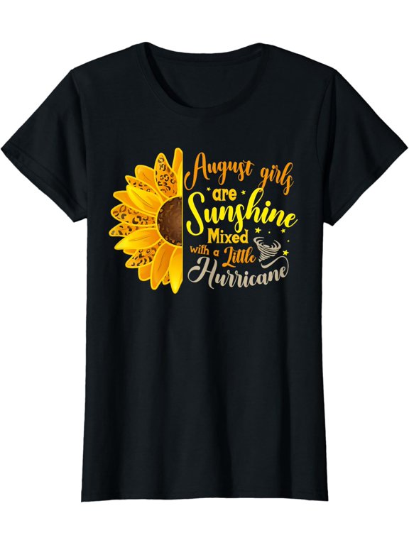 August Women Are Sunshine With A Little Hurricane T-Shirt Size S-5XL