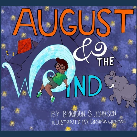 August & the Wind : For anyone who's ever lost someone (Paperback)