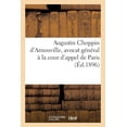 thumbnail image 1 of Augustin Choppin D'arnouville, Avocat G N Ral La Cour D'appel De Paris, 1 of 1