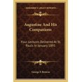 thumbnail image 1 of Augustine And His Companions : Four Lectures Delivered At St. Paul's In January 1895 (Paperback), 1 of 1