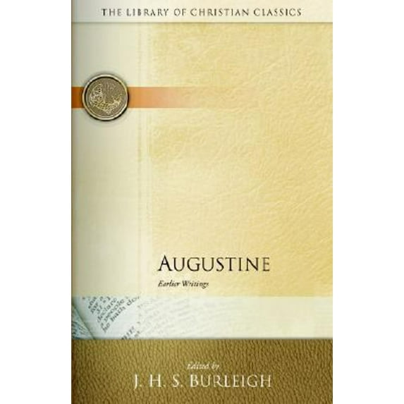 Pre-Owned Augustine: Earlier Writings (Paperback) 066424162X 9780664241629