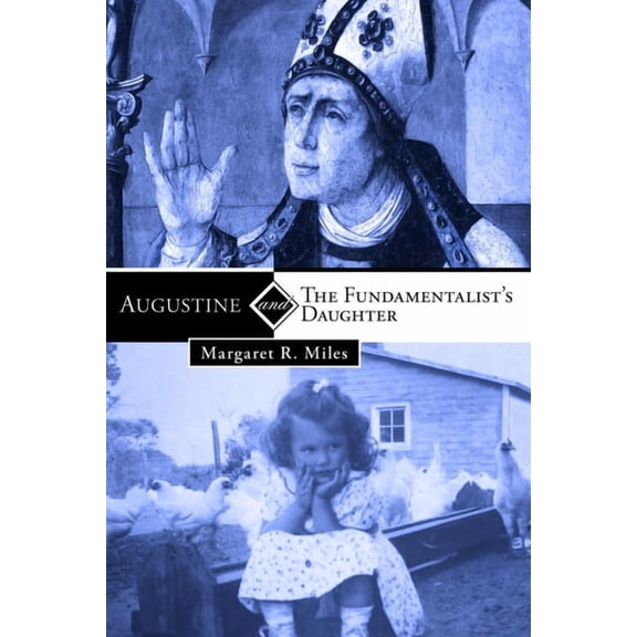 Augustine and the Fundamentalist's Daughter, (Paperback)