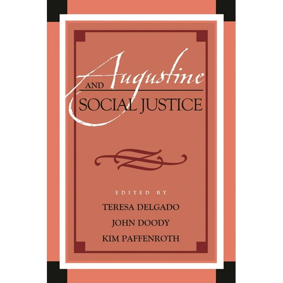 Augustine in Conversation: Tradition and Augustine and Social Justice, (Hardcover)