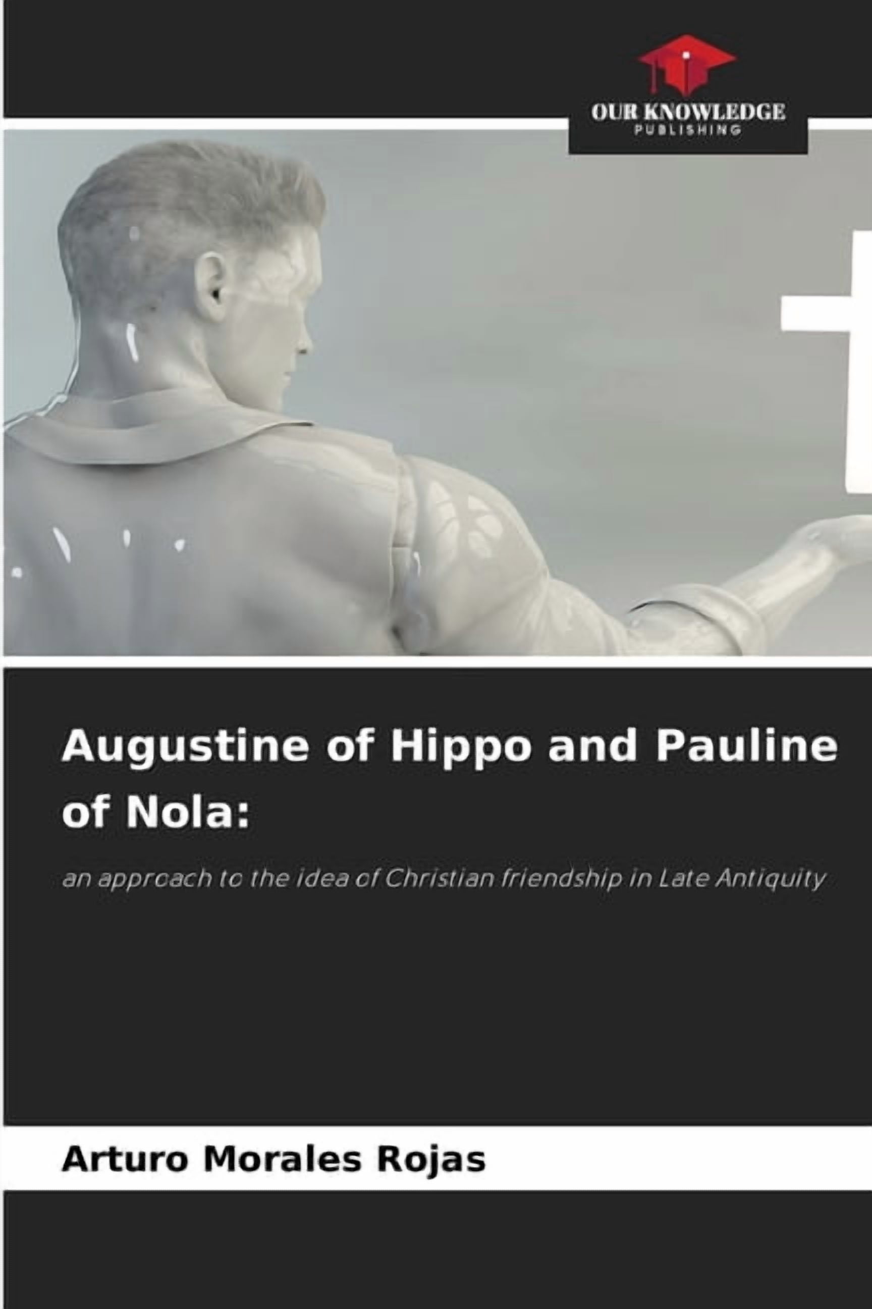 Augustine of Hippo and Pauline of Nola, (Paperback)