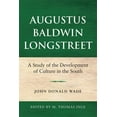 thumbnail image 1 of Augustus Baldwin Longstreet: A Study of the Development of Culture in the South, (Paperback), 1 of 1