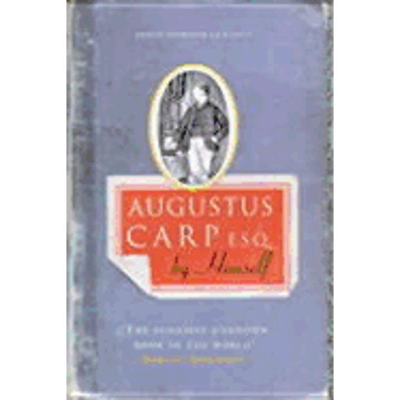 Pre-Owned Augustus Carp Esq. By Himself (Prion Humour Classics) (Hardcover) 1853754110 9781853754111