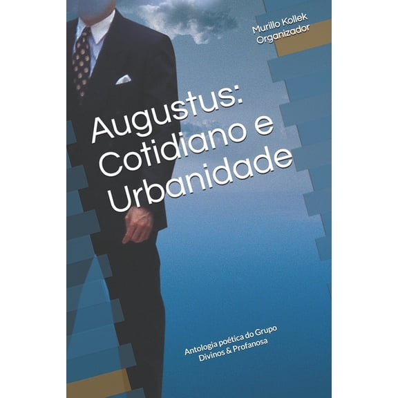 Augustus: Cotidiano e Urbanidade (Paperback)