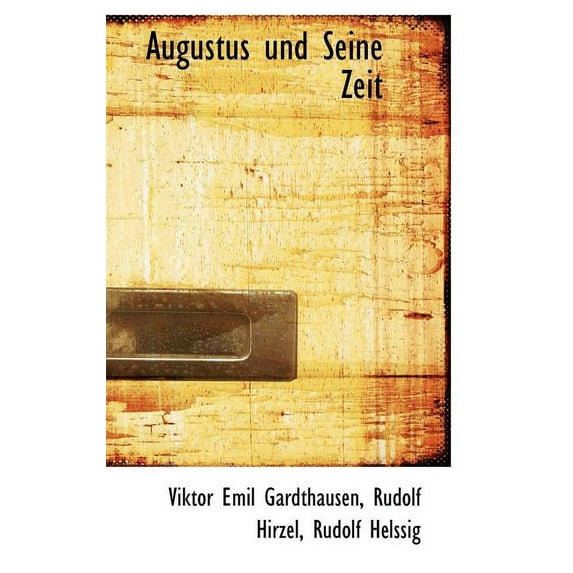 Augustus Und Seine Zeit (Hardcover)