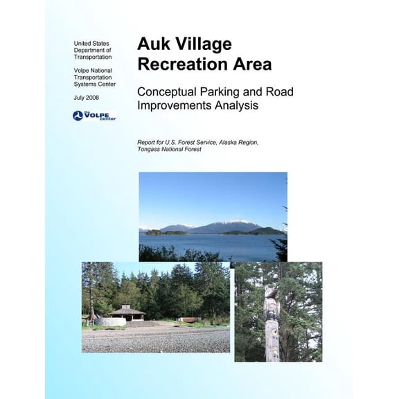 Auk Village Recreation Areaconceptual Parking and Road Improvements Analysis
