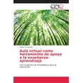 thumbnail image 1 of Aula virtual como herramienta de apoyo a la enseñanza-aprendizaje (Paperback), 1 of 1