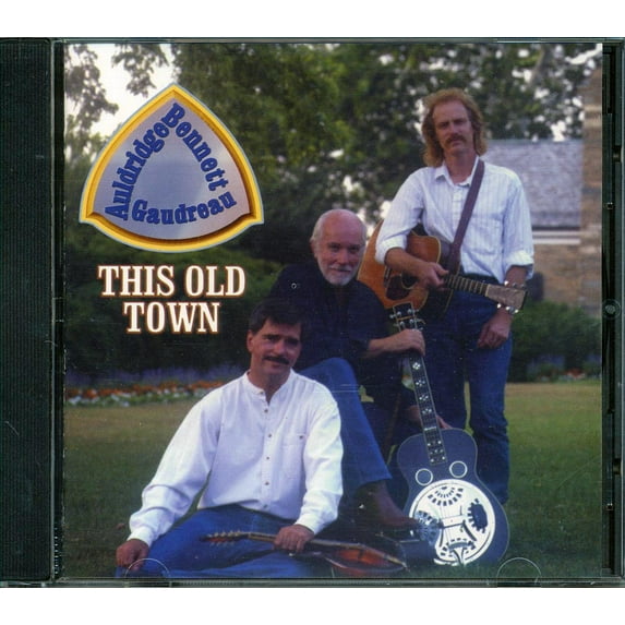 Auldridge, Bennett & Gaudreau - This Old Town - CD