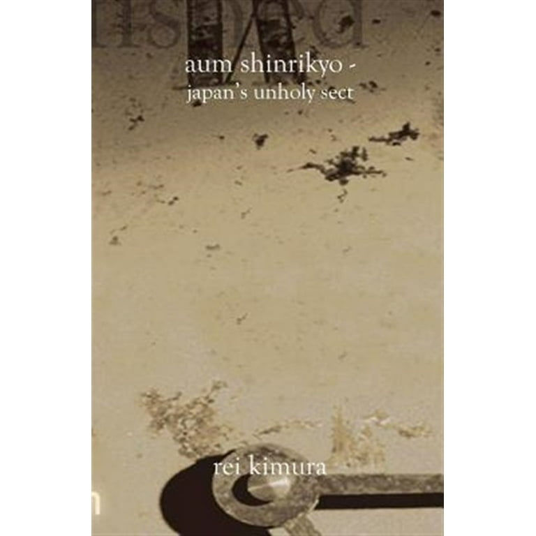 Aum Shinrikyo-japan's Unholy Sect - Walmart.com