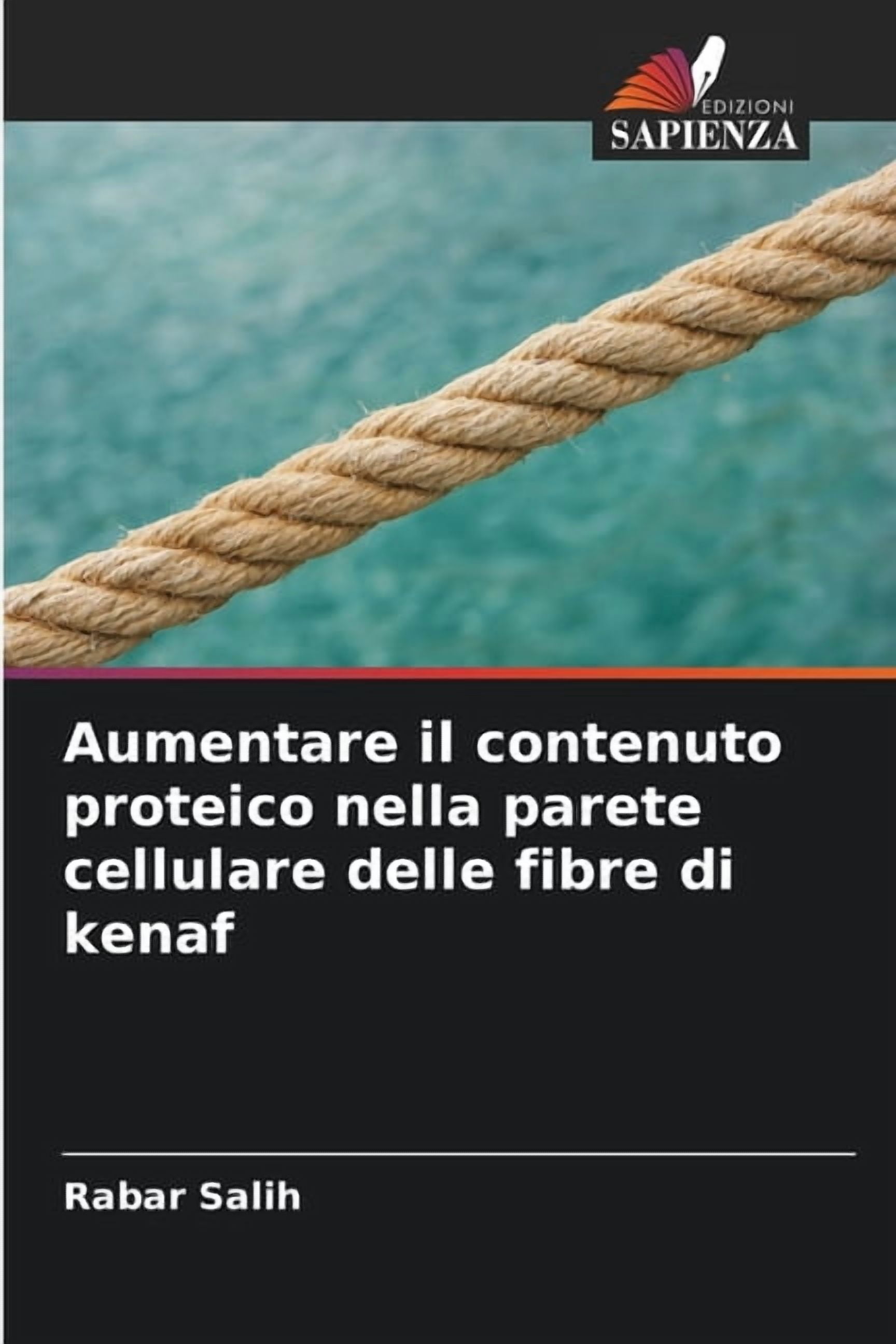 Aumentare il contenuto proteico nella parete cellulare delle fibre di kenaf, (Paperback)