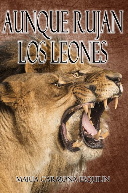 Aunque Rujan Los Leones (Paperback)