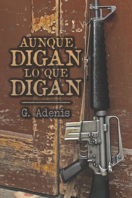Aunque digan lo que digan (Paperback)