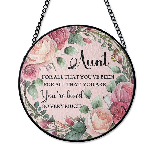 Aunt Appreciation Quote Floral Suncatcher Stained Glass Style UV Printed Glass Family Love Gift Round