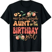 Aunt Birthday Girl One Sweet Peach Peachy Birthday Party T-Shirt