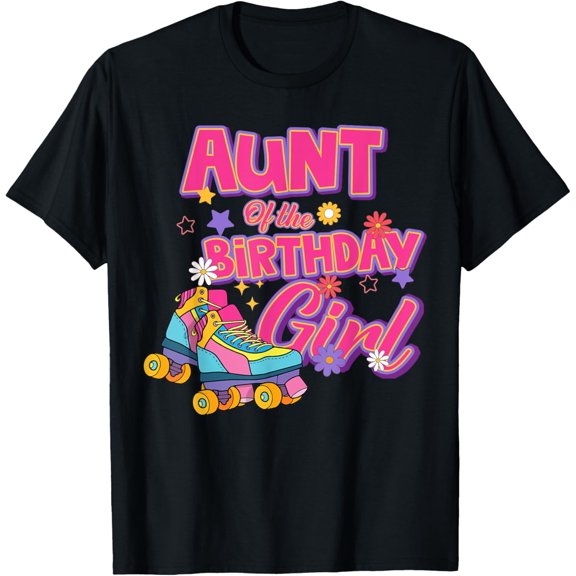 Aunt Birthday Girl Rolling Skate Birthday family Party T-Shirt