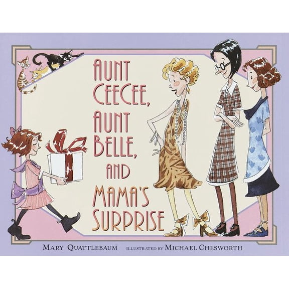 Pre-Owned Aunt CeeCee, Aunt Belle, and Mama's Surprise (Hardcover) 0385322755 9780385322751