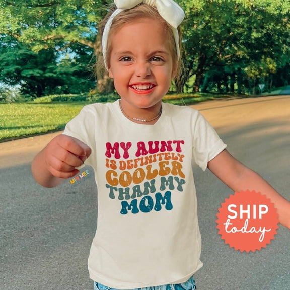 My Aunt Is Definitely Cooler Than My Mom Toddler Shirt, Aunt Toddler Kid Shirt, Retro Kid Tee, Funny Auntie Shirt, TODDLER SHORT SLEEVE TEE BELLA CANVAS 3001T