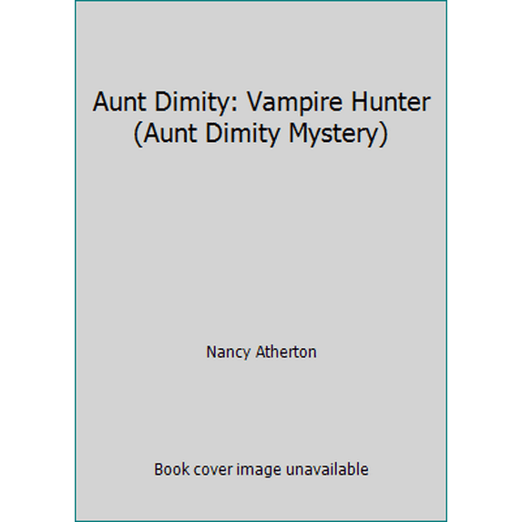 Pre-Owned Aunt Dimity: Vampire Hunter (Mass Market Paperback) 0143114794 9780143114796