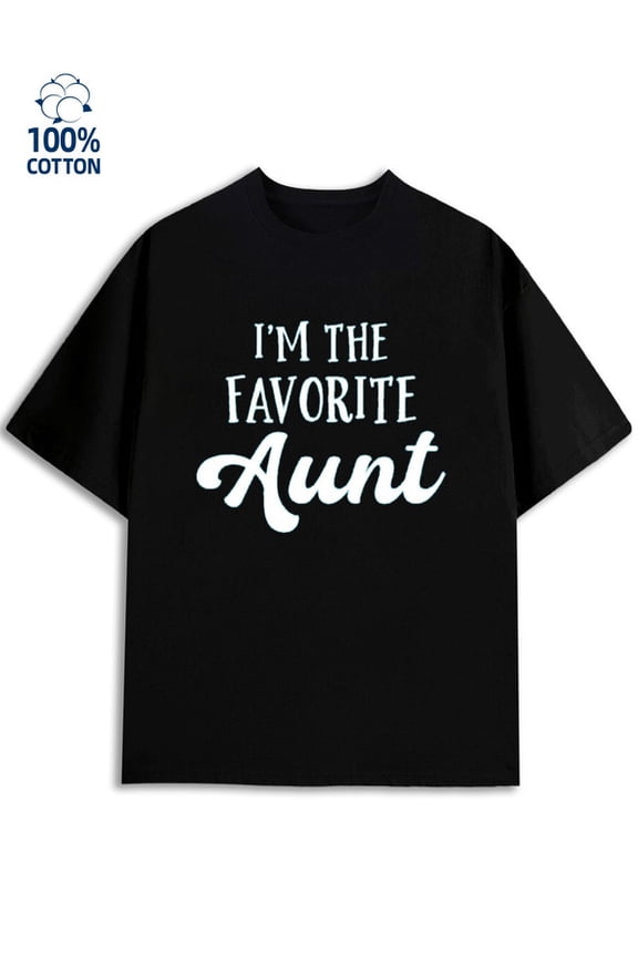 Aunt Favorite Tee men funny humor 180G 100% Cotton black wife vintage Trendy Unisex Shirt Printed tshirts Basic Unisex Shirt Crewneck tshirts Retro Unisex Shirt Crewneck tshirts