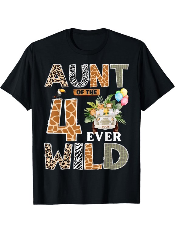 Aunt of The Four Ever Wild Safari 4th Birthday Boy Matching T-Shirt - Classic Sisters Day matching shirt Unisex 100% Cotton Crew Neck T-Shirt Breathable Casual Everyday Wear Affordable Graphic Soft C