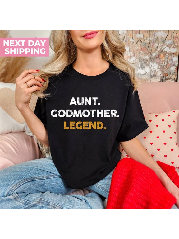 Aunt Godmother Legend Shirt, Funny Godparent Tee Shirt Gift, Aunt Gift, Godmother Sister in Law Gift, Godmama Tees, Baby Shower Shirts