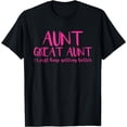 thumbnail image 1 of Aunt Great Aunt, I Just Keep Getting Better T-Shirt, 1 of 4