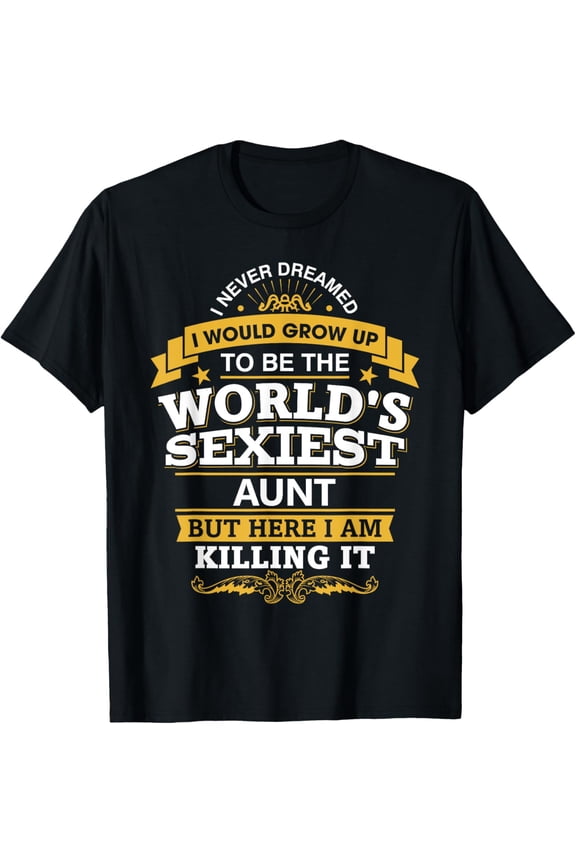 Aunt Idea World's Sexiest Aunts T-ShirtMen and women, Black T-shirt, size: Extra large
