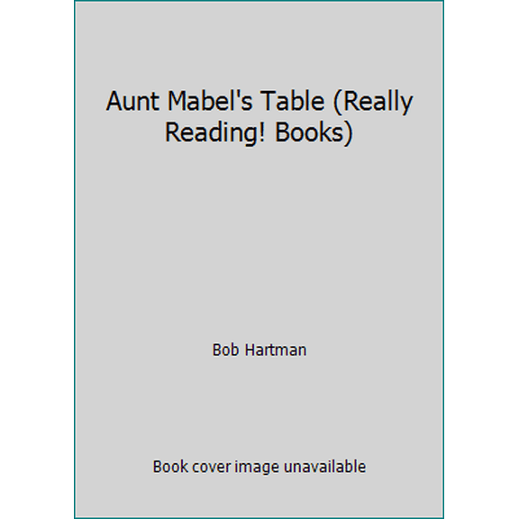 Pre-Owned Aunt Mabel's Table (Really Reading! Books) (Paperback) 0784701784 9780784701782
