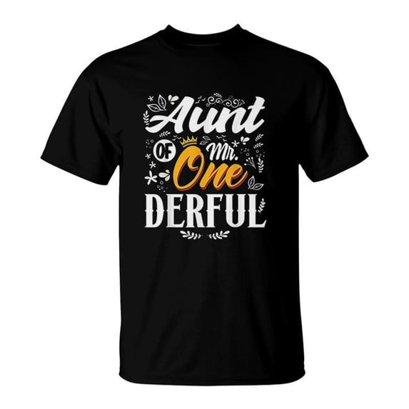 Aunt Of Mr Onederful 1st Birthday First Onederful Beautiful TShirt