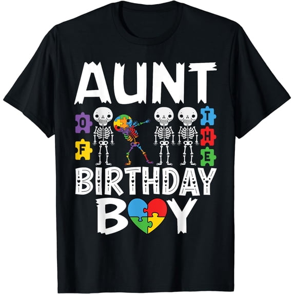 Aunt Of The Birthday Boy Autism Skeleton T-Shirt