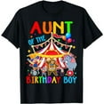 thumbnail image 1 of Aunt Of The Birthday Boy Carnival Circus Themed Family Bday T-Shirt, 1 of 5