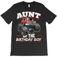 thumbnail image 1 of Aunt Of The Birthday Boy Monster Truck Birthday Party Themed Themed H37861 T-Shirt, for Men and Women, Up to Size 5XL, 1 of 2