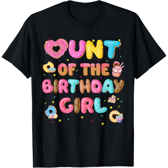 Aunt Of The Birthday Girl Donut Family Party Decorations T-Shirt