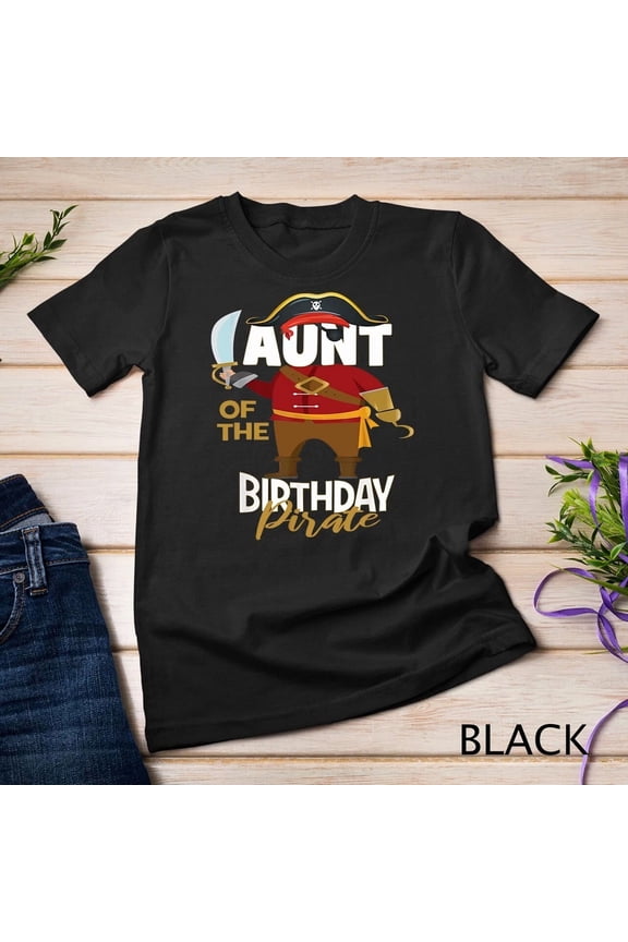 Aunt Of The Birthday Pirate Treasure Map Party Celebration Graphic Tee,for men and women up to 5XL
